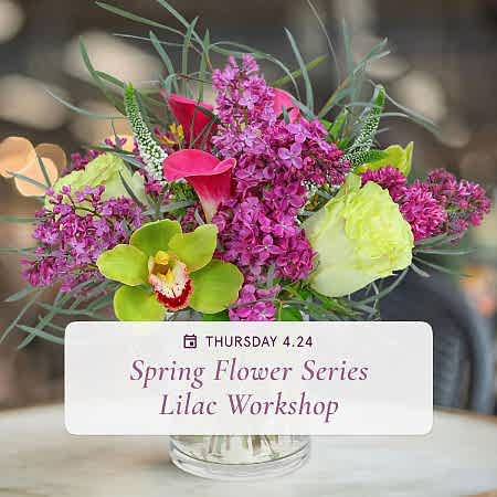 Spring Flower Series: Lilac Arrangements - Apr 24th