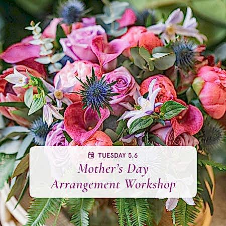 Mother's Day Arrangements - May 6th